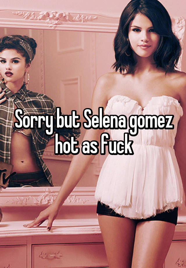 Selena Gomez Fucked